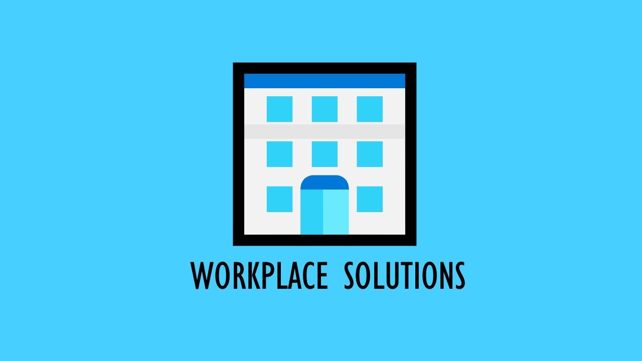 WORKPLACE SOLUTION